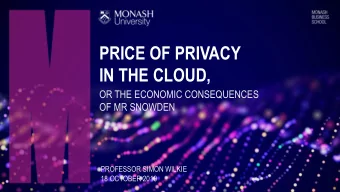 PRICE OF PRIVACY  IN THE CLOUD,  OR THE ECONOMIC CONSEQUENCES  OF MR SNOWDEN  PROFESSOR SIMON