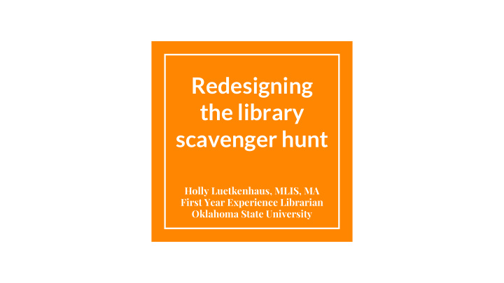 redesigning the library scavenger hunt