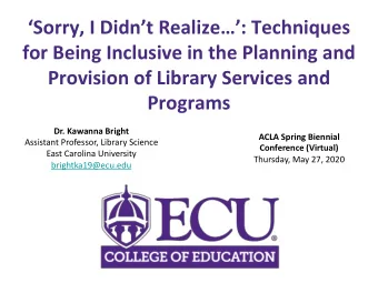 Sorry, I Didnt Realize: Techniques  for Being Inclusive in the Planning and  Provision
