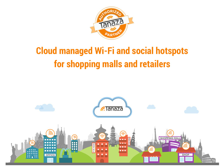 cloud managed wi fi and social hotspots for shopping