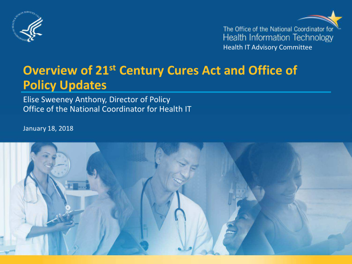 overview of 21 st century cures act and office of policy