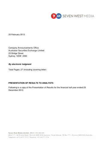 20 February 2013  Company Announcements Office  Australian Securities Exchange Limited  20 Bridge