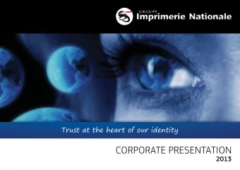 CORPORATE PRESENTATION  2013  2  Trust at the heart of our identity  ECOSYSTEM OF THE IMPRIMERIE