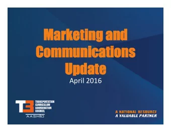 Marketing and  Marketing and  Communications  Communications  Upd  Update ate  April 2016  Over