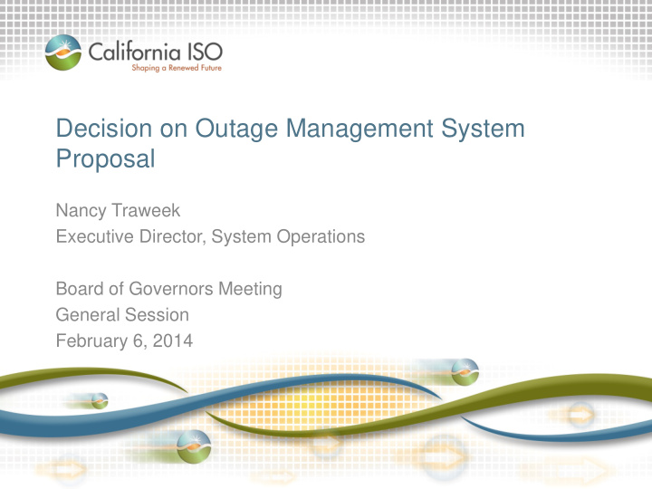 decision on outage management system proposal