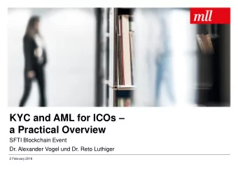 KYC and AML for ICOs   a Practical Overview  SFTI Blockchain Event  Dr. Alexander Vogel und Dr.