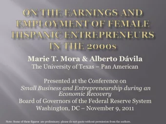 Marie T. Mora &amp; Alberto Dvila  The University of Texas  Pan American  Presented at the