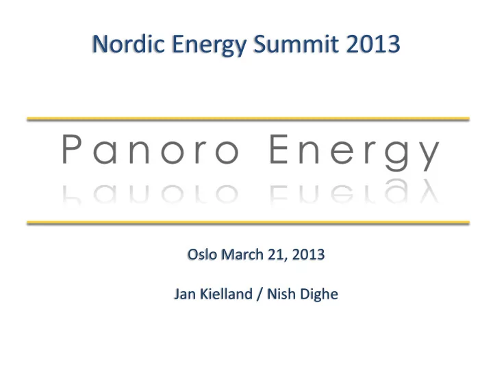 oslo march 21 2013 jan kielland nish dighe disclaimer