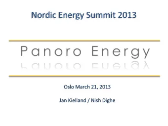 Oslo March 21, 2013  Jan Kielland / Nish Dighe  Disclaimer  This presentation does not constitute