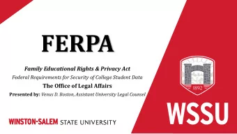 FERPA  Family Educational Rights &amp; Privacy Act  Federal Requirements for Security of College