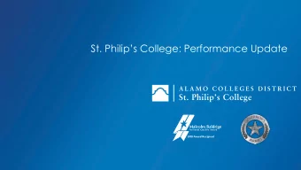 St. Philips College: Performance Update  Student Profile Fall 2018  Enrollment  Dual Credit