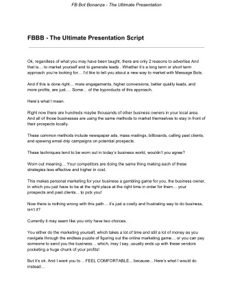 FBBB - The Ultimate Presentation Script  Ok, regardless of what you may have been taught, there are