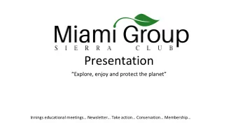 Outings Committee  Presentation  Explore, enjoy and protect the planet  Innings educational