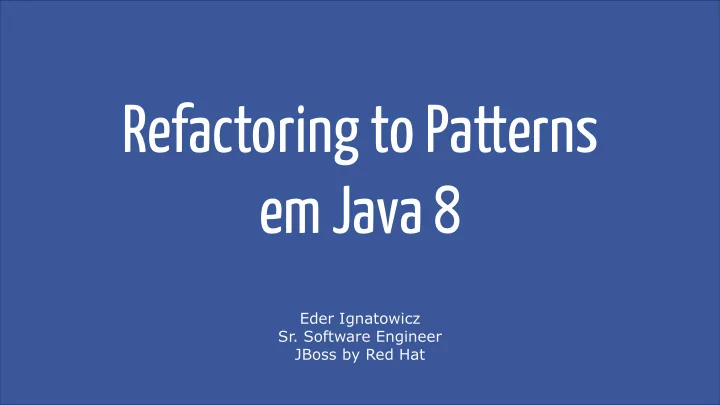 refactoring to patterns em java 8