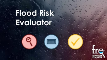 Evaluator  What is the Flood Risk Evaluator?  A Division of Smart Vent Products, Inc.