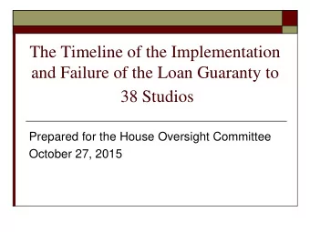 38 Studios  Prepared for the House Oversight Committee  October 27, 2015  Document One: