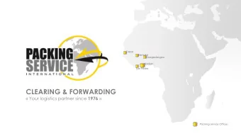 CLEARING &amp; FORWARDING  Your logistics partner since 1976   Packing service Offices  WHO ARE