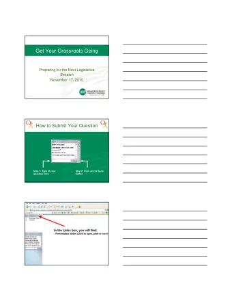 Get Your Grassroots Going  Preparing for the Next Legislative  Session  November 17, 2010  How to