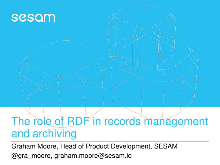 the role of rdf in records management and archiving