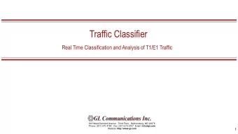Traffic Classifier  Real Time Classification and Analysis of T1/E1 Traffic  818 West Diamond Avenue