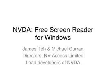 NVDA: Free Screen Reader  for Windows  James Teh &amp; Michael Curran  Directors, NV Access Limited