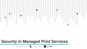 Security in Managed Print Services Toma Janiauskien        | Arno t Matjka  MFP is a tool