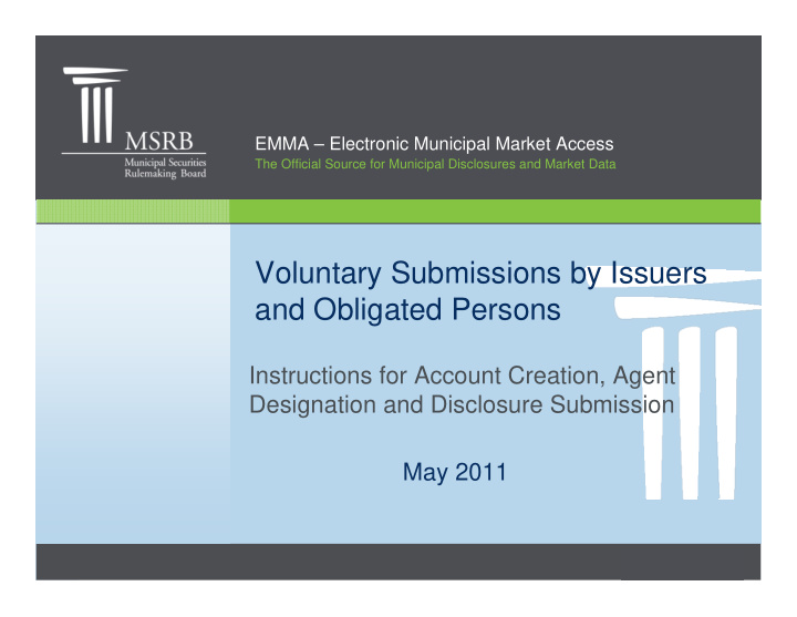 voluntary submissions by issuers and obligated persons