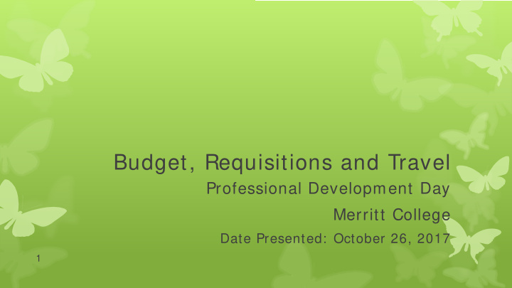 budget requisitions and travel