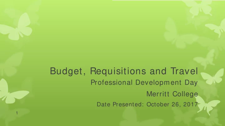 budget requisitions and travel