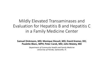 Mildly Elevated Transaminases and  Evaluation for Hepatitis B and Hepatitis C  in a Family Medicine