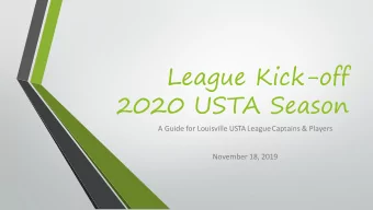 League Kick-off  2020 USTA Season  A Guide for Louisville USTA LeagueCaptains &amp; Players
