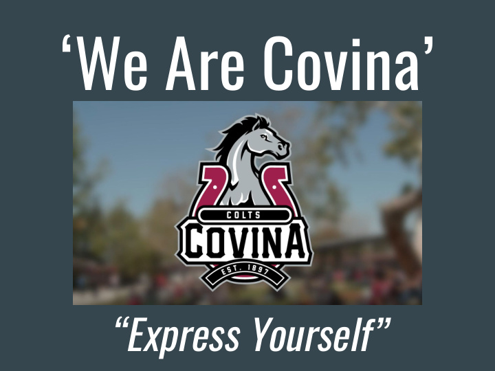 we are covina