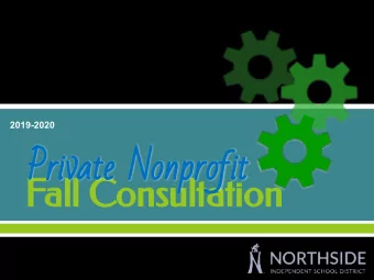 Fall Consultation      Objectives  Review Northside ISD Every Student Succeeds Act (ESSA)
