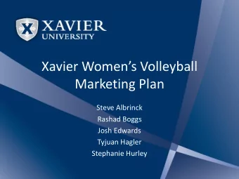 Marketing Plan  Steve Albrinck  Rashad Boggs  Josh Edwards  Tyjuan Hagler  Stephanie Hurley