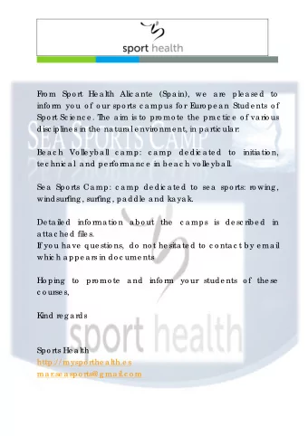 F  ro m Spo rt He a lth Alic a nte  (Spa in), we  a re  ple a se d to  info rm yo u o f o ur spo