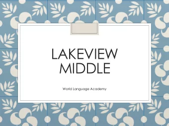 MIDDLE  World Language Academy  https://www.youtub  e.com/watch?v=H0  WX-3EBoG0  Importance of