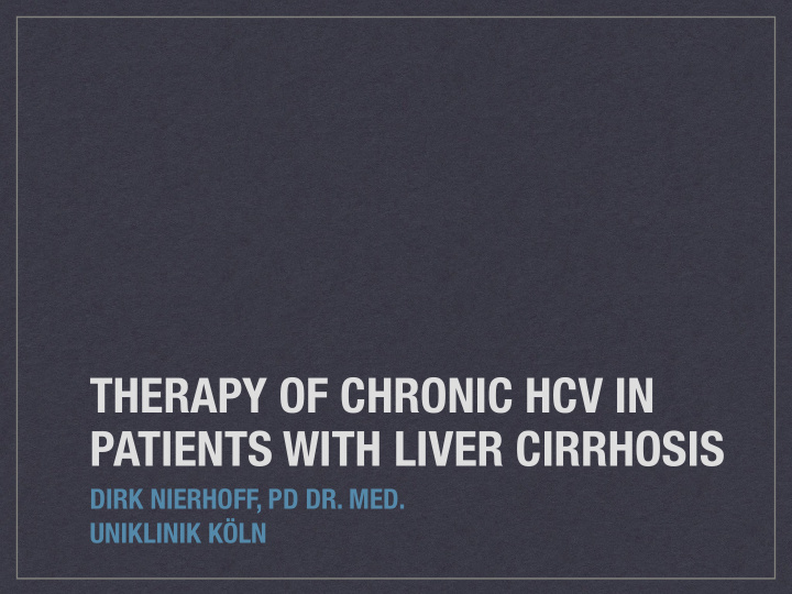 therapy of chronic hcv in patients with liver cirrhosis