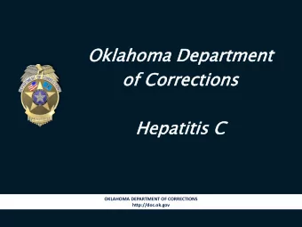 Okla  lahoma  oma De  Depart  rtment  ment  of Co  f Corr  rrecti  ctions  ons  Hepati  atiti  tis