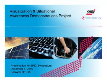 Visualization &amp; Situational  Awareness Demonstrations Project  Presentation for EPIC Symposium