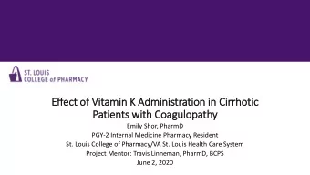 Effect o  of V  Vitamin K  K Administration i  in Ci  Cirr  rrhotic  Patients wi  with C  Coagu