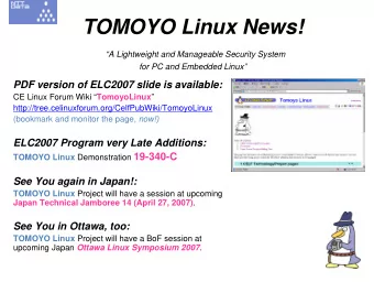 TOMOYO Linux News!  A Lightweight and Manageable Security System  for PC and Embedded Linux