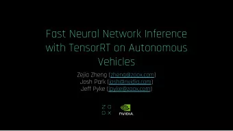 Fast Neural Network Inference  with TensorRT on Autonomous  Vehicles  Zejia Zheng (zheng@zoox.com)