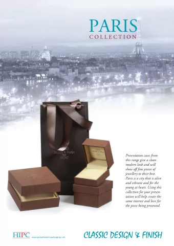 PARIS  C O L L E C T I O N  Presentation cases from  this range give a clean  modern look and will