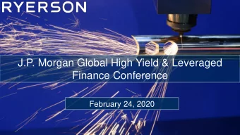 J.P. Morgan Global High Yield &amp; Leveraged  Finance Conference  February 24, 2020  1  Important