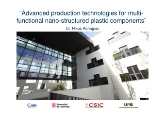 Advanced production technologies for multi-  functional nano-structured plastic components  Dr.