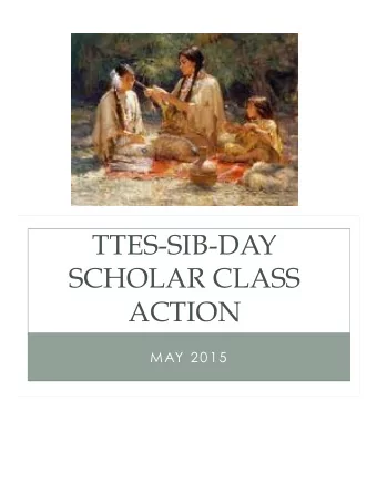 TTES-SIB-DAY  SCHOLAR CLASS  ACTION  MAY 2015  WHO IS A DAY SCHOLAR?  Defined in our litigation