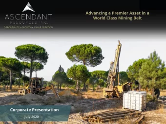 Advancing a Premier Asset in a  World Class Mining Belt  OPPORTUNITY  GROWTH   VALUE CREATION