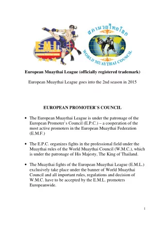 European Muaythai League (officially registered trademark)  European Muaythai League goes into the