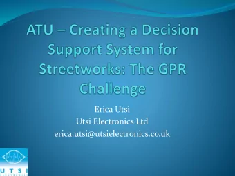 erica.utsi@utsielectronics.co.uk  ATU: The Objectives Work Stream 3 assess the condition of