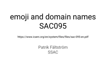 emoji and domain names  SAC095 https://www.icann.org/en/system/files/files/sac-095-en.pdf  Patrik